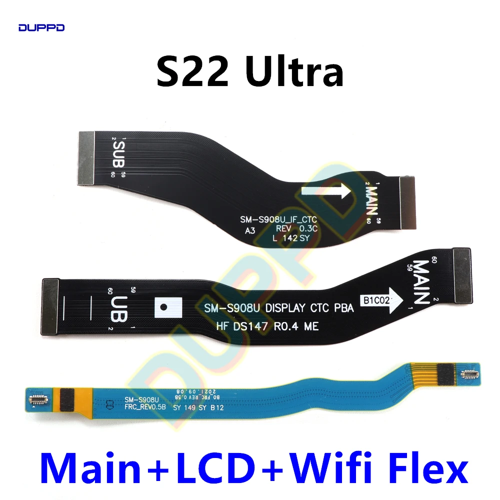 For Samsung Galaxy S22 Ultra S22U SM-S908U WIFI Signal & Main Board Motherboard Connection LCD Flex Cable Replacement