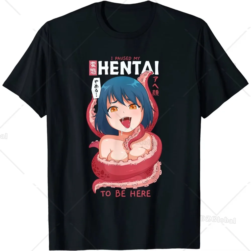 Funny Anime Girl I Paused My Anime To Be Here Tentacle T-Shirt