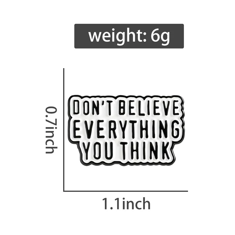 Don't Believe Everything You Think Enamel Pins Quotation Brooches Lapel Badges Vintage Stoicism Jewelry Gift for Friends