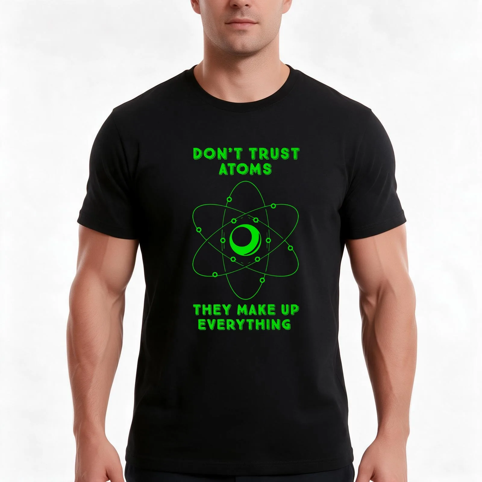 Science T Shirt Don't Trust Atoms They Make Up Everything T-Shirt Summer Casual Cotton Tee, Unisex Men Women