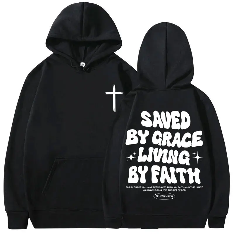 Christian Jesus Saved By Grace Living By Faith Bible Verse Hoodie Men Women Fleece Cotton Casual Oversized Hoodies Sweatshirts