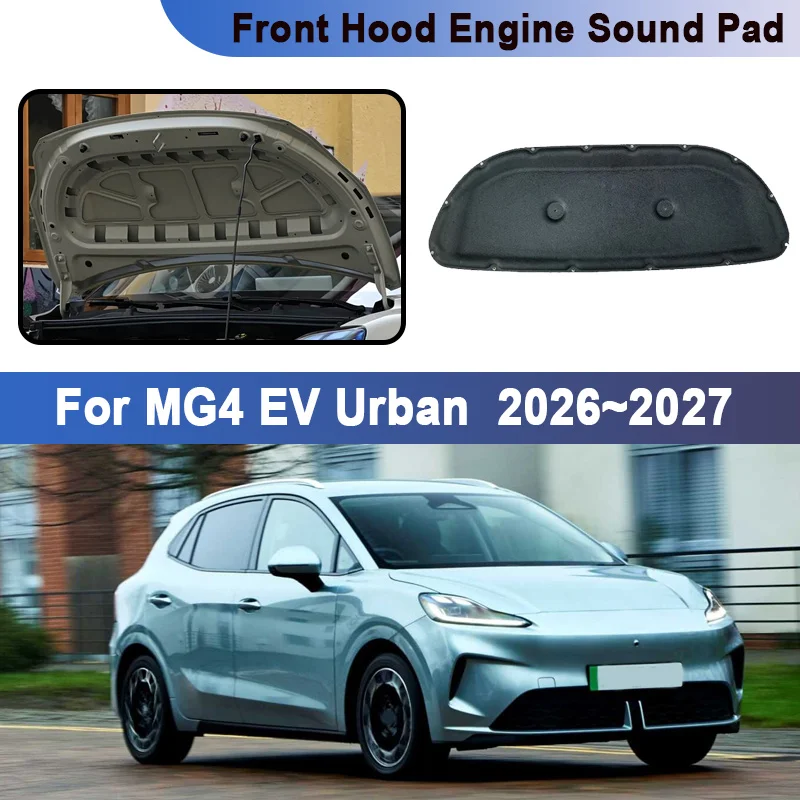 

For MG4 EV Urban 2026 2027 AH4EM MK2 Car Front Hood Lining Noise Reduction Cotton Soundproof Heat Insulation Pad Car Accessories
