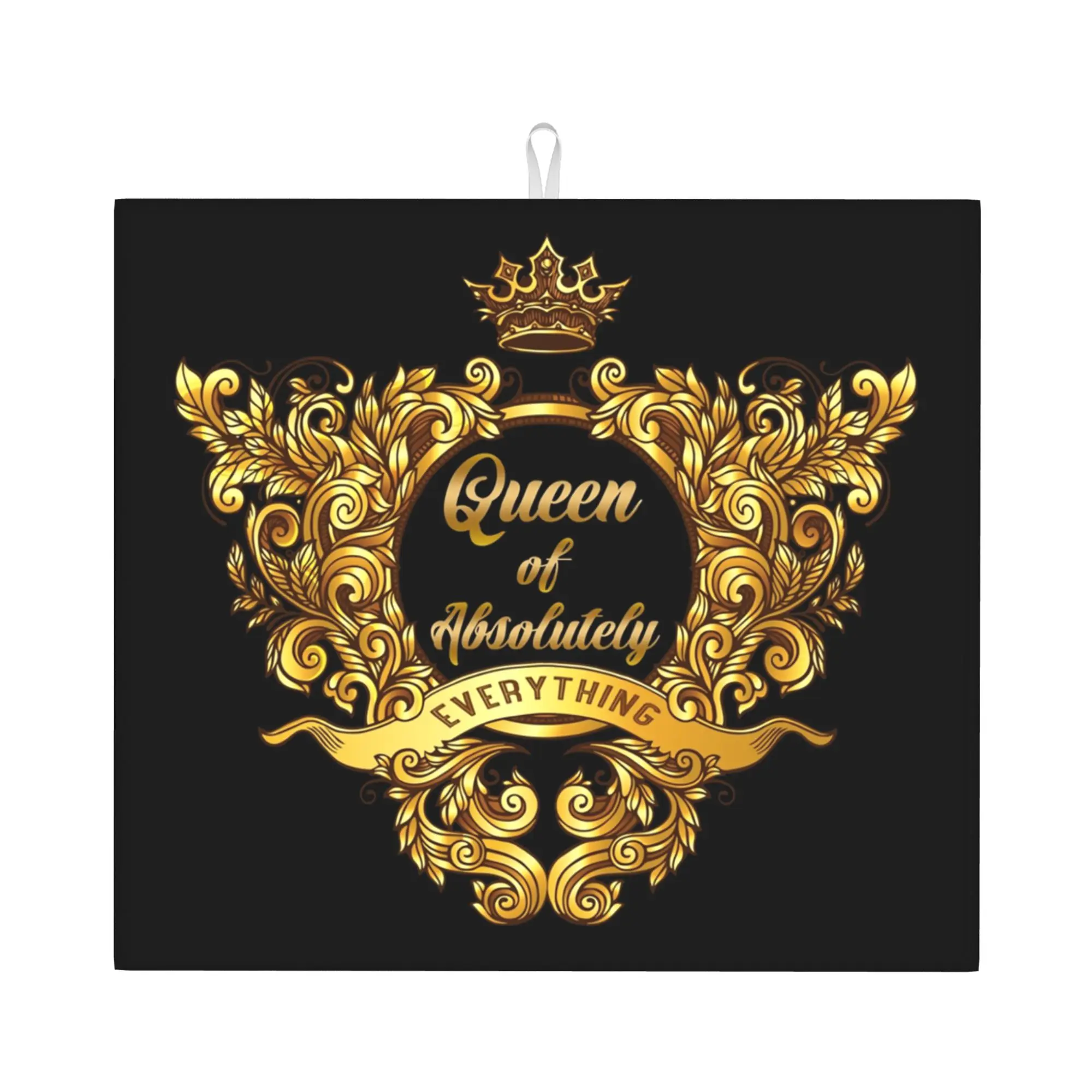 Drying Mat For Kitchen Queen of Absolutely Everything Gold Baroque Barware Tableware Oil Proof Washable Kitchen Sink Drying Pad