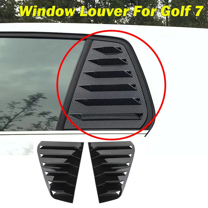 

2PCS Car Rear Window Shutter Cover Trim for VW GOLF 6 GOLF 7 7.5 MK7/7.5/ GTI GTD R Window Louver Side Vent Trim Sticker