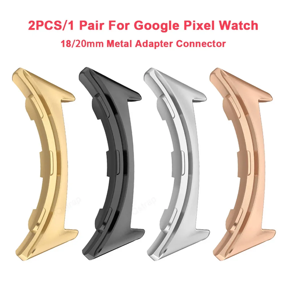 

2PCS Metal Connector for Google Pixel Watch Band Smartwatch Adapter for Pixel Watch Accessories Compatible Bandwidth 18mm 20mm