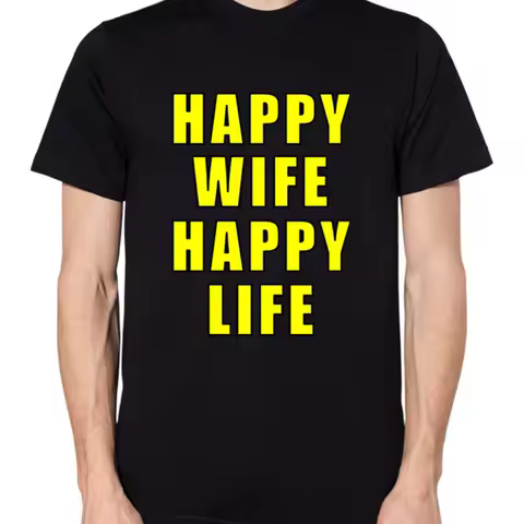 Happy Wife Life T Shirt Husband Funny Top