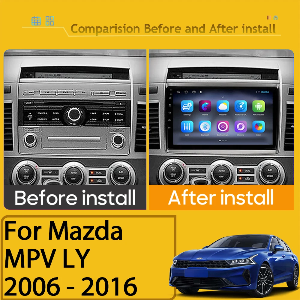 Android 14 For Mazda MPV LY 2006 - 2016 Car Player Radio Multimedia Video GPS Navigation Auto Carplay 5G No 2Din DVD Video WIFI