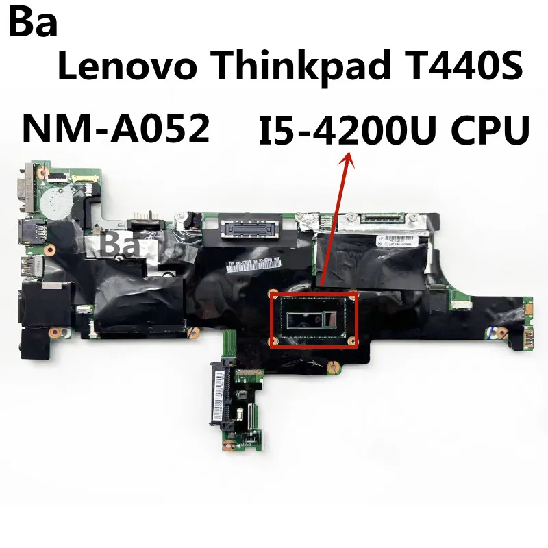 

For Lenovo ThinkPad T440S laptop motherboard Mainboard NM-A052 Motherboard with CPU I5-4200 RAM 100% Test
