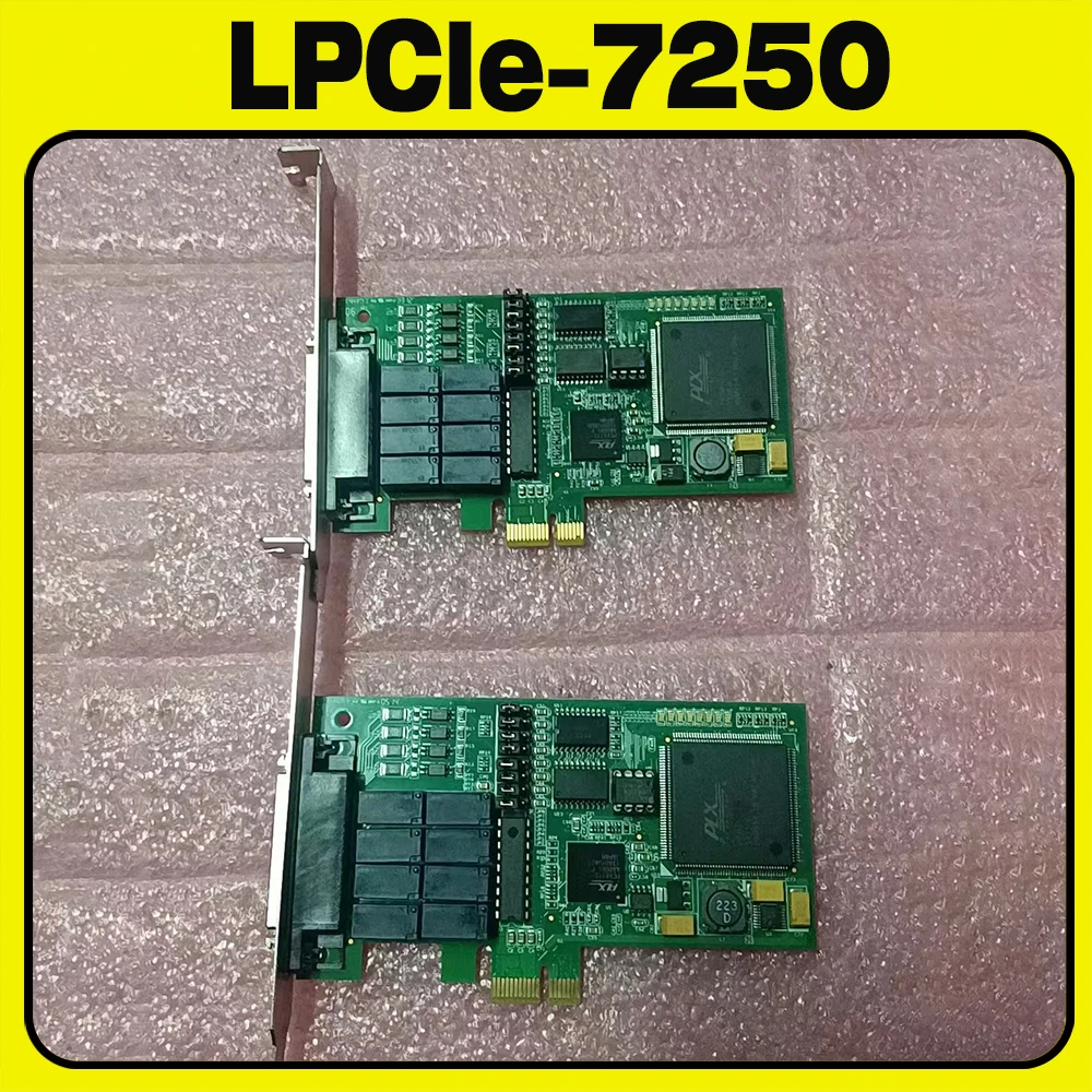 1PCS LPCIe-7250 For ADLINK Data Acquisition card 8-channel relay output 8-channel isolation number