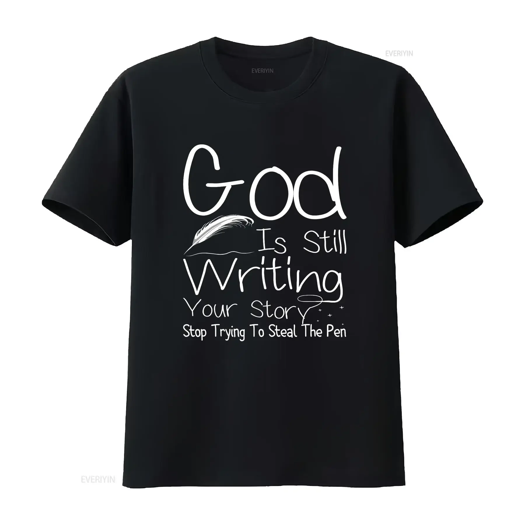God Is Still Writing Your Story Quit Trying To Steal The Pen Fashion T Shirt vintage Washed Breathable Stylish vintage Washed