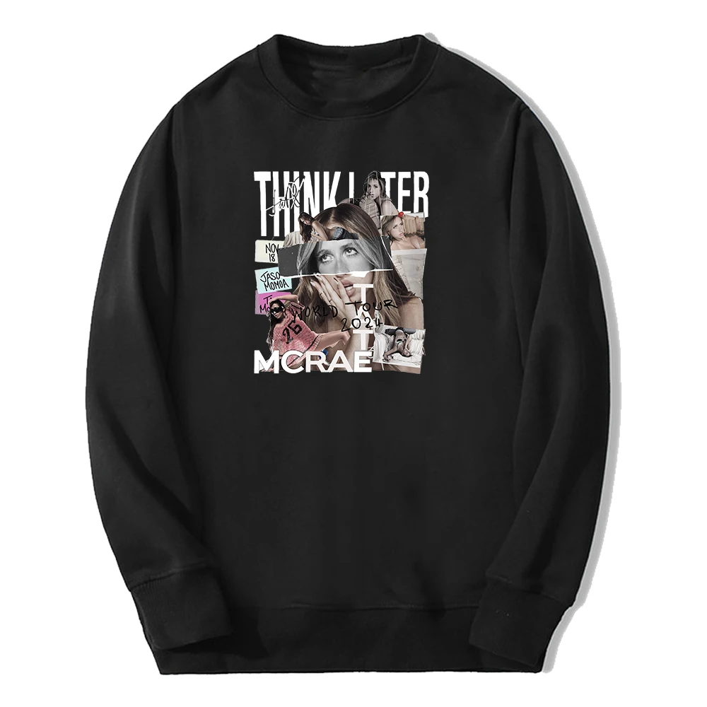 Tate McRae Merch Think Later Tour 2024 New Crewneck Long Sleeve Streetwear Men Women Sweatshirt Hip Hop Clothes