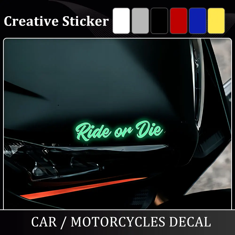 

Ride or Die Motorcycle Glow Stickers Waterproof Vinyl Decal Helmet Sticker Side Boxes Tail Box Decoration Accessories