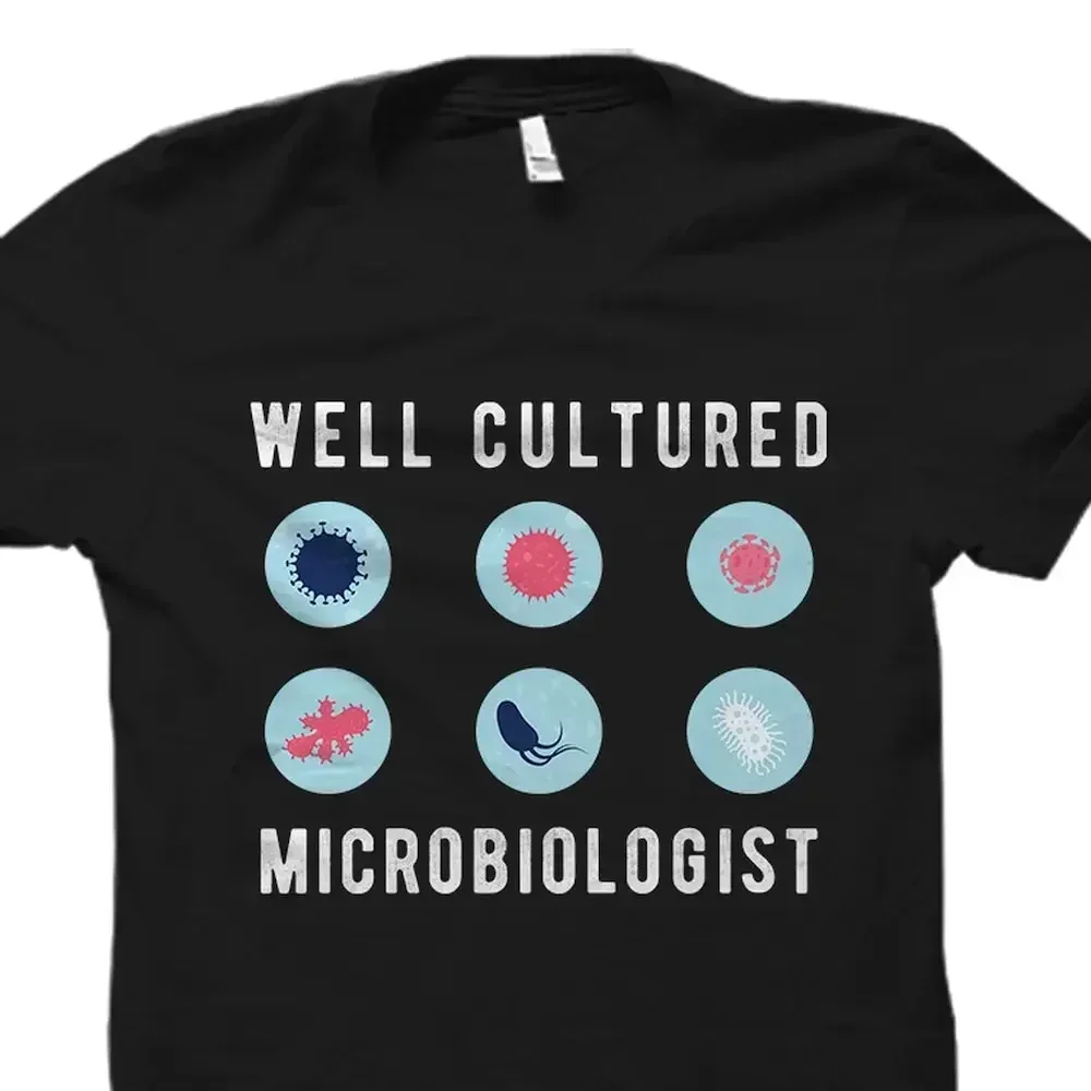 Microbiologist T Shirt Future Microbiology Teacher Well Cultured Os2111