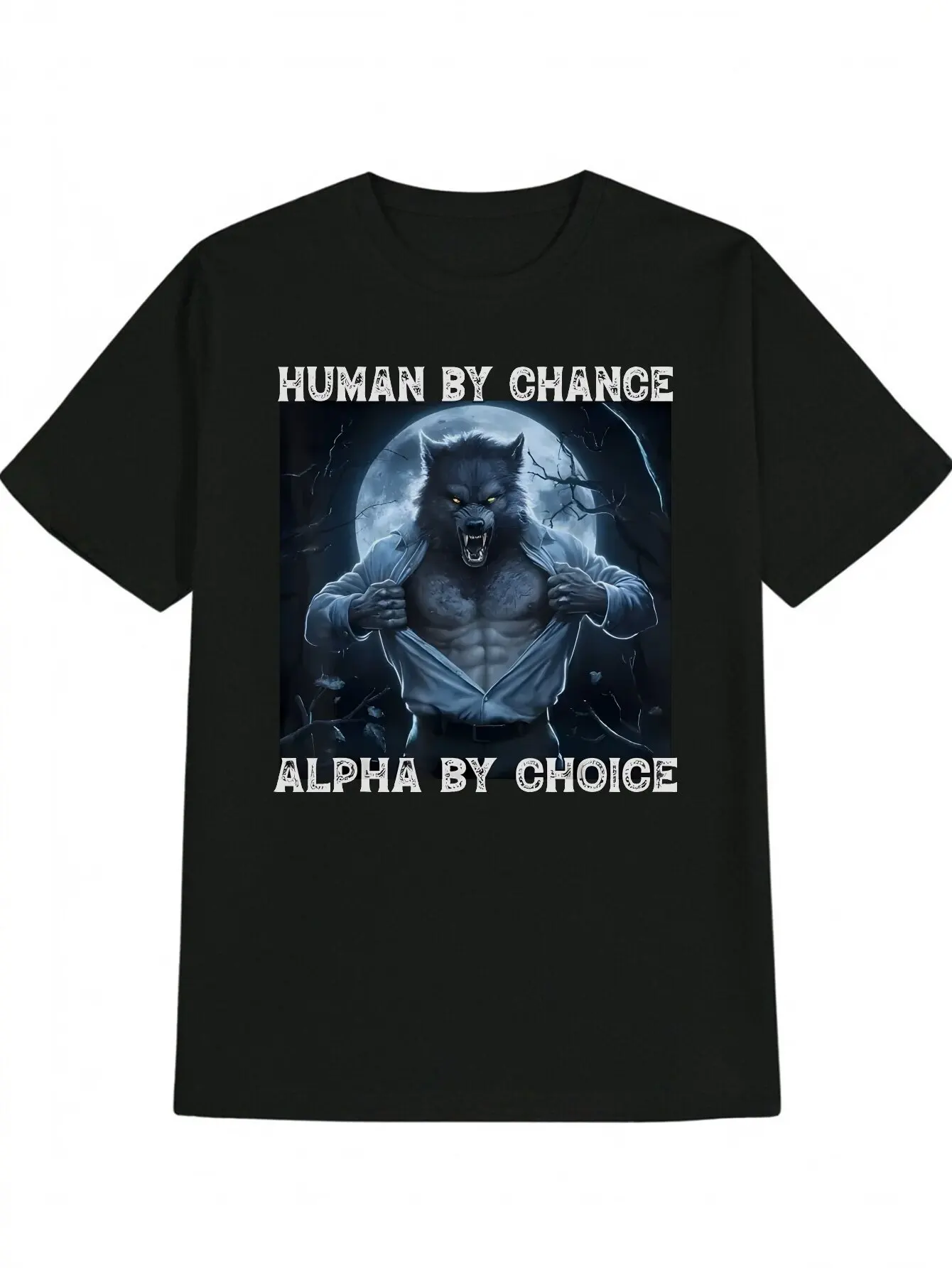 

Human By Chance, Alpha By Choice" Funny Werewolf Absurd Print T-Shirt for Men - American Humor Graphic Tee Shirt Pullovers 2026