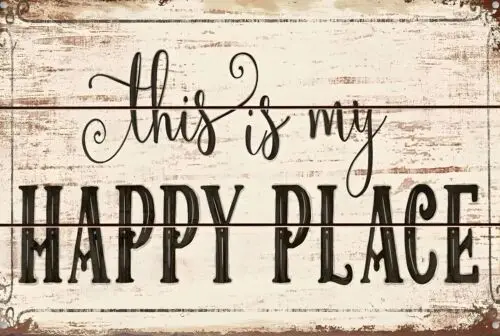 This Is My Happy Place Funny Sign Weatherproof Aluminum