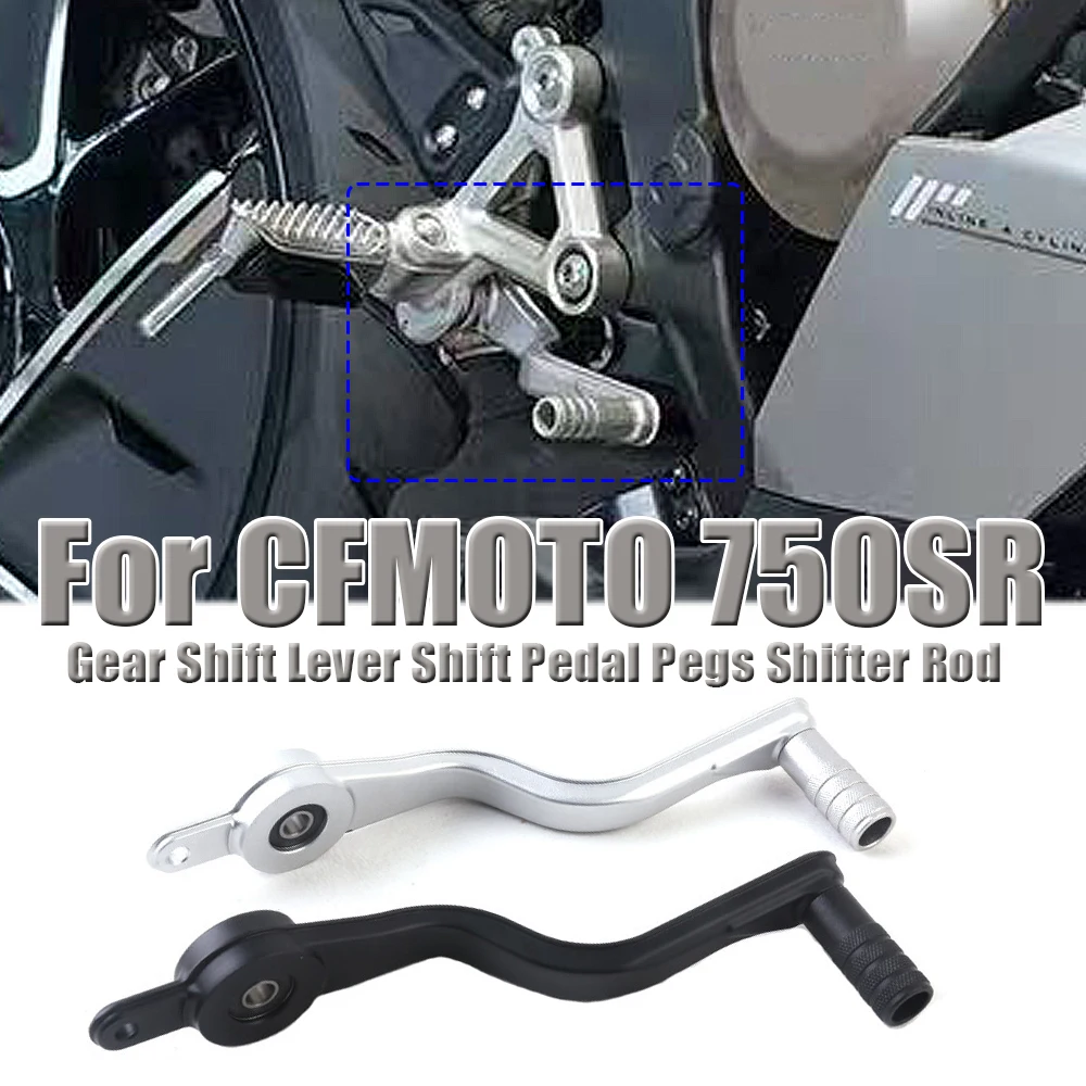 accessoires-de-moto-pour-cfmoto-750sr-750srs-750-sr-s-repose-pieds-de-levier-de-vitesses-pedale-de-changement-de-vitesse-tige-de-levier-de-vitesses