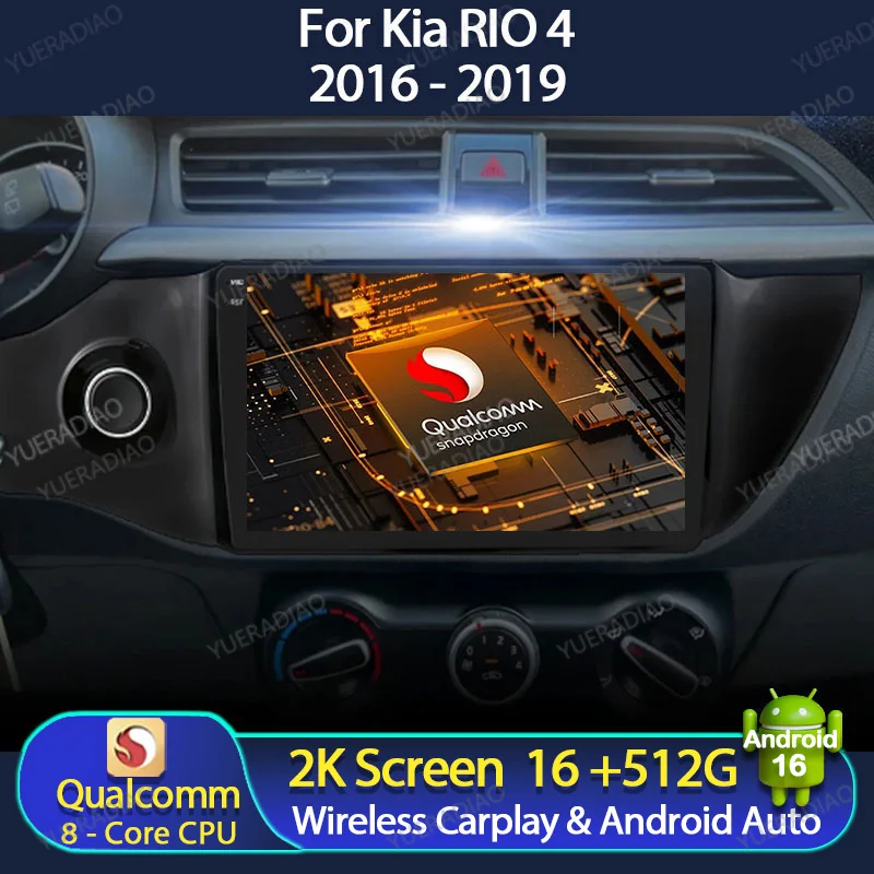 Radio para Auto Android 16 para KIA RIO 4 2016-2019, Reproductor Multimedia de Video, GPS QLED, Navegación, 4G, WIFI, Unidad Principal, BT, Qualcomm, 2DIN, LTE, 5G