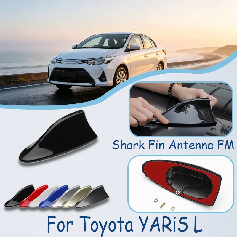 For Toyota YARiS L Shark Fin Antenna, FM Signal Booster, Waterproof Radio Antenna, FM/AM Super Aerials car antenna