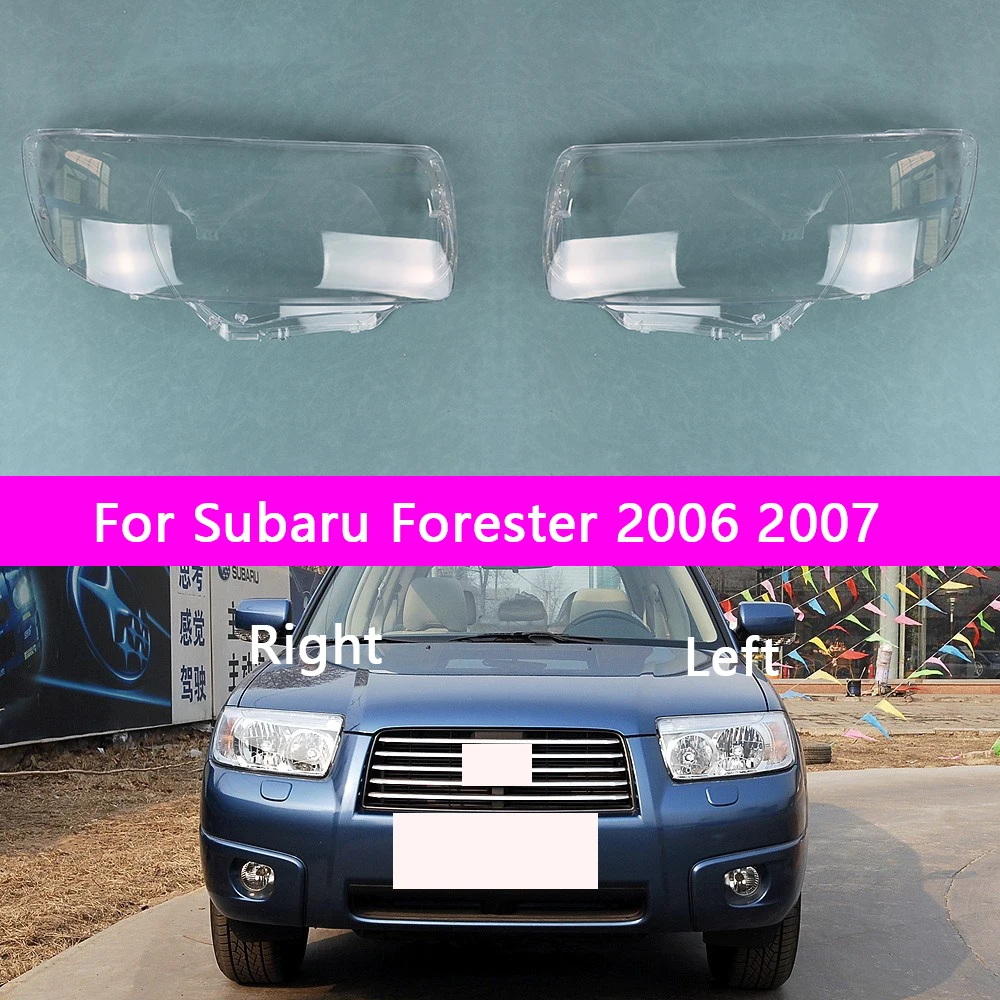 

For Subaru Forester 2006 2007 Headlight Lens Cover Transparent Lampshade Headlamp Shell Plexiglass Auto Replacement Parts