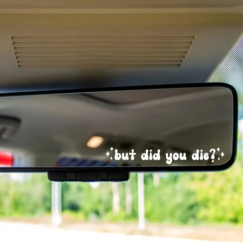 2Pcs But Did You Die Funny Letter Vinyl Sticker For Car Rearview Mirror Laptop Wall Motorcycle Helmet