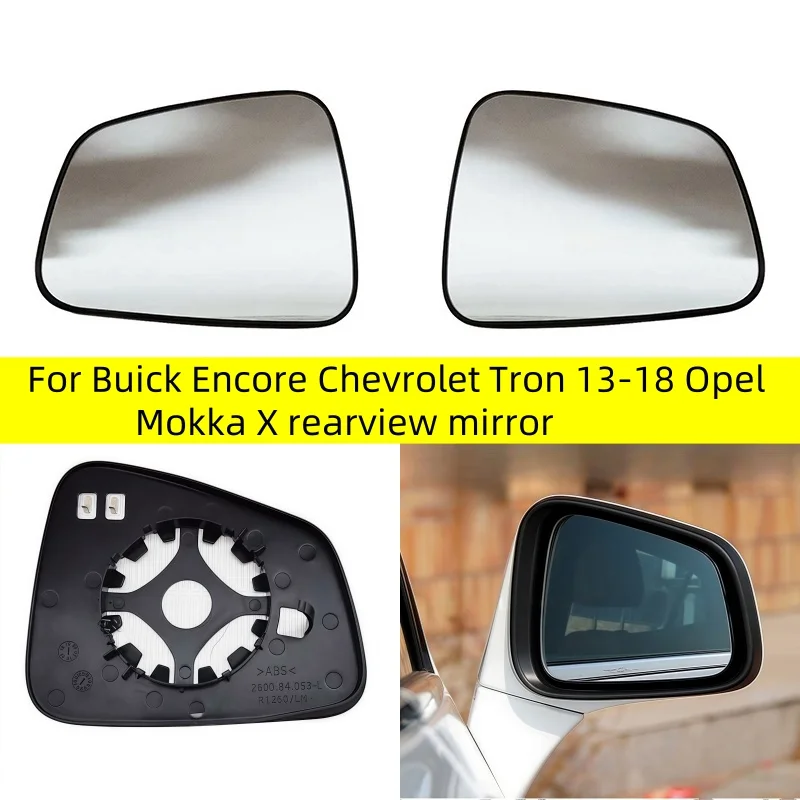 

For Buick Encore Chevrolet Tron 13-18 Opel Mokka X rearview mirror Car Heated Mirror Glass White mirror heating lenses