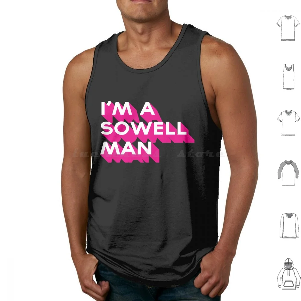 I'm A Sowell Man Tank Tops Vest Sleeveless Thomas Sowell Libertarian Conservative Economics Sowell Politics Liberty