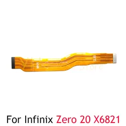 Mainboard Flex For Infinix Zero 20 30 5G X6821 X6731 Main Board Motherboard Connector LCD Flex Cable Repair Parts