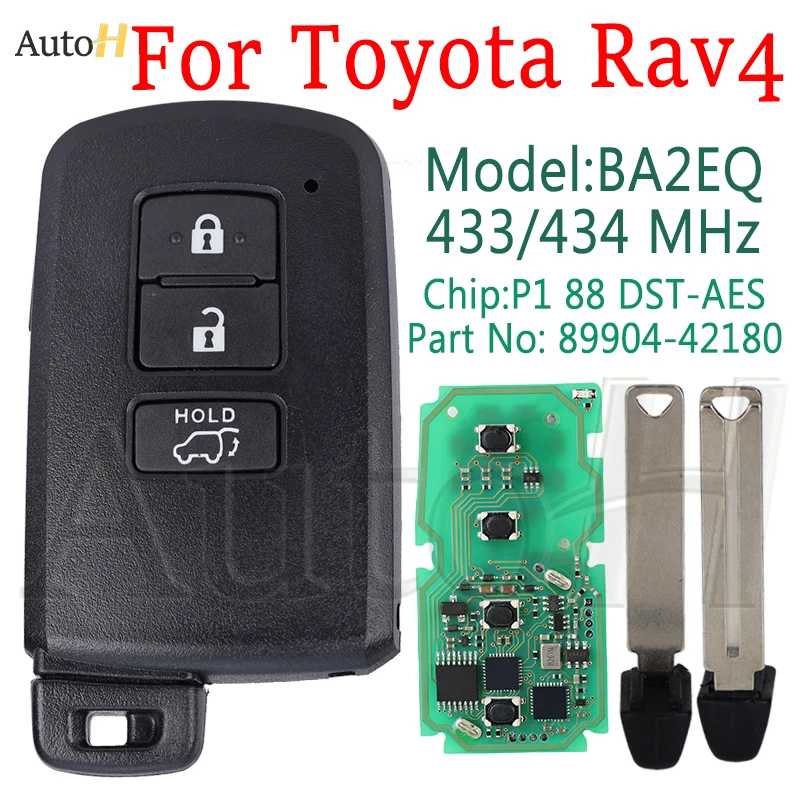 BA2EQ مفتاح ذكي تلقائي لتويوتا Rav4 433/434 ميجا هرتز رقاقة: P1 88 DST-AES 89904-42180 89904-42321 3 أزرار مفتاح تشغيل مفتاح السيارة عن بعد