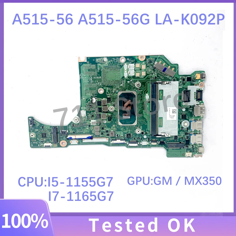 เมนบอร์ด LA-K092P FH5AT สำหรับ ACER A515-56 A515-56G แล็ปท็อปเมนบอร์ดด้วย I5-1155G7 / I7-1165G7 CPU gm/ MX350 100% ได้รับการทดสอบอย่างเต็มรูปแบบ