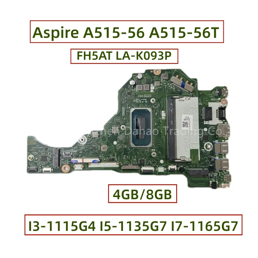 For Acer Aspire A515-56 A515-56T Laptop Motherboard With I3-1115G4 I5-1135G7 I7-1165G7 CPU 4GB/8GB RAM LA-K093P NB.A1711.004