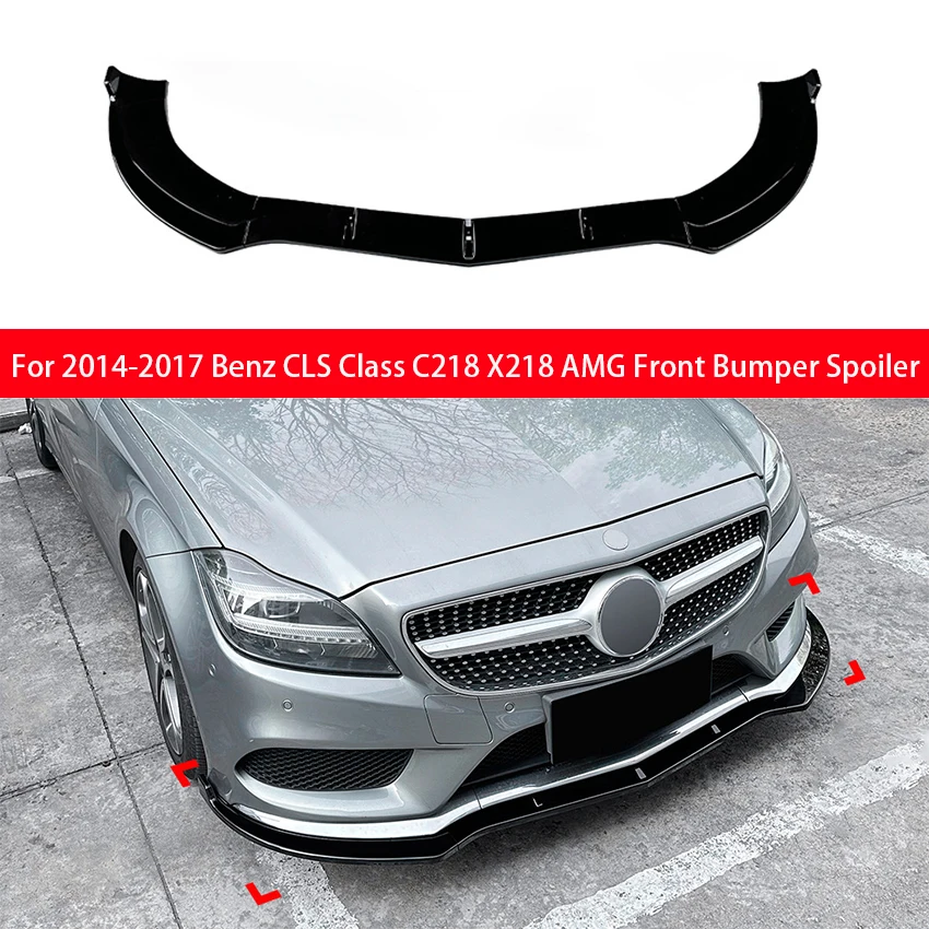

For Mercedes Benz 2014-2017 CLS Class C218 X218 AMG Line Front Bumper Lip Spoiler Diffuser Splitters Body Kit Aprons Guard Trim