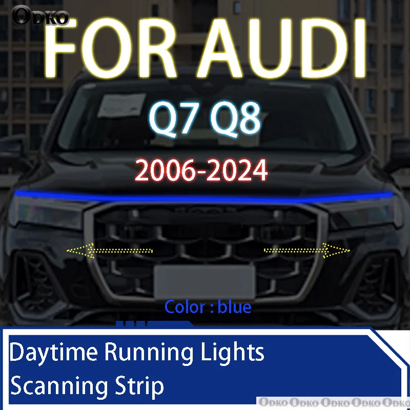 

FOR AUDI Q7 Q8 2006-2024 Newly upgraded Decorative Environment Light LED Daytime Running Light Scan Starting Car Hood DRL 12V
