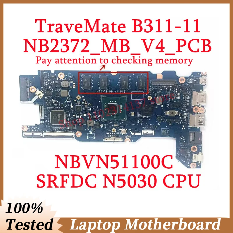 For Acer TraveMate B311-11 NB2372_MB_V4_PCB With SRFDC N5030 CPU Mainboard NBVN51100C Laptop Motherboard 100%Tested Working Well