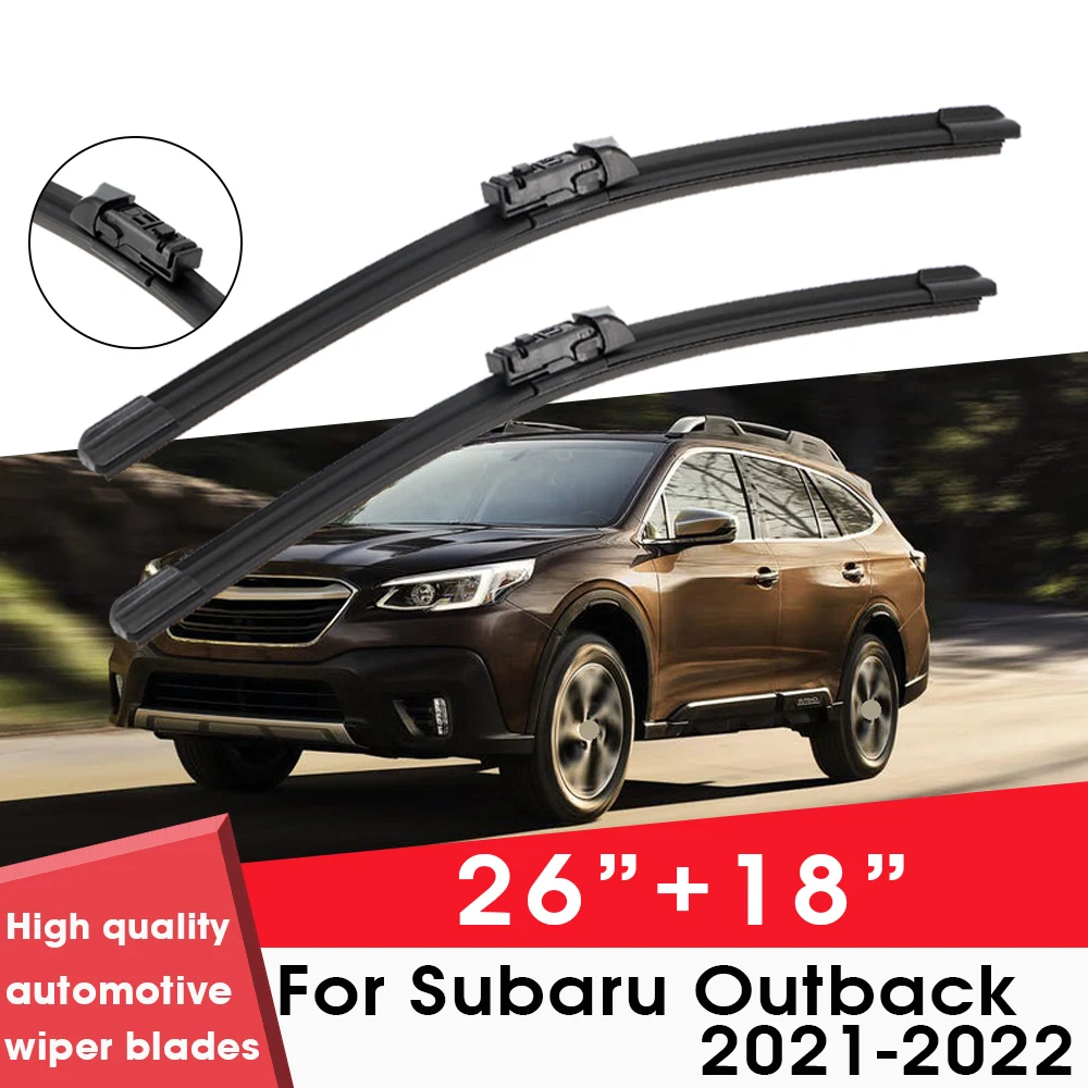 

Car Wiper Blade Blades For Subaru Outback 2021-2022 26"+18" Windshield Windscreen Clean Rubber Silicon Cars Wipers Accessories