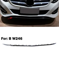 Front bumper chrome decorative strip A2468852321 For Mercedes Benz B-Class W246 2015-2019  B160 B200 B250
