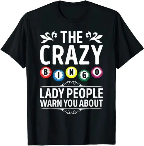 

The Crazy Bingo Lady People Warned You About Lucky T-Shirt