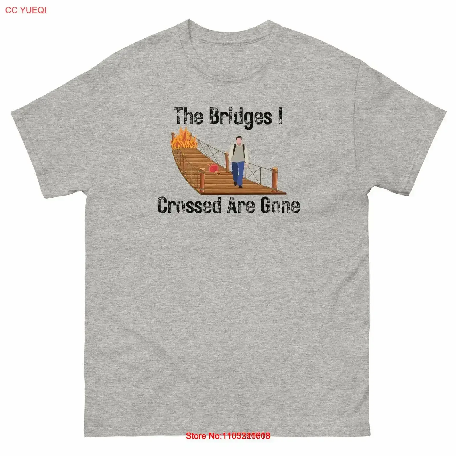 The Bridges I Crossed Are Gone And Dont Regret it d T shirt vintage Washed Soft Unisex Stylish streetwear fashion Comfortable