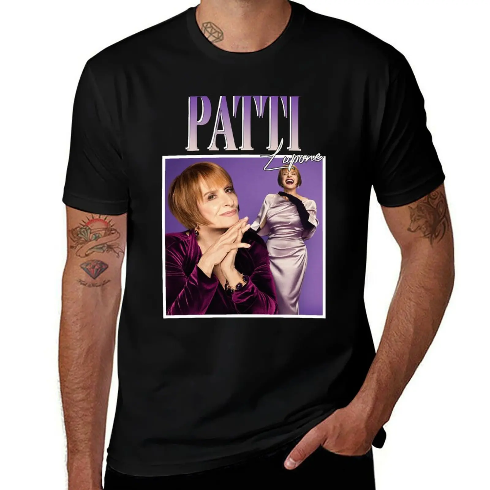

Patti Lupone T-Shirt funny t shirts man t shirts for man slim fit man t shirt cotton high quality T-Shirt