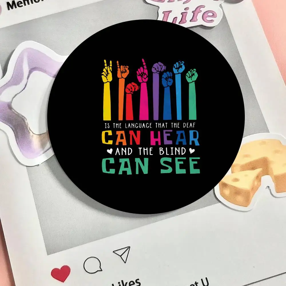 Language That Deaf People Can Understand Round Badges Can Be Used To Decorate Clothes And Backpack Pins