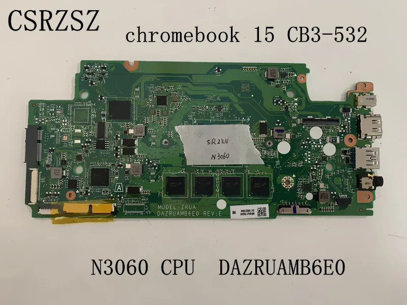 

DAZRUAMB6E0 Mainboard For Acer Chromebook 15 CB3-532 Laptop motherboard with N3060 CPU 4GB RAM Tested