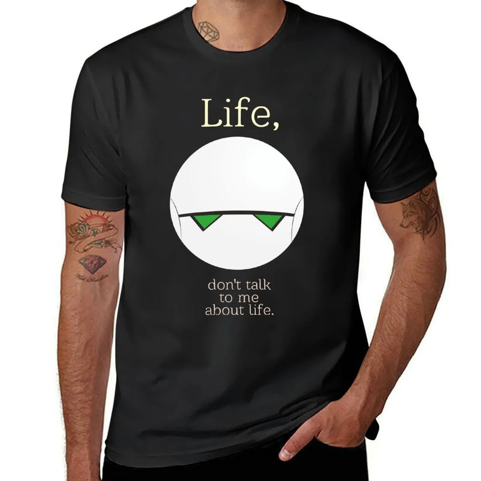 

Life, don't talk to me about life. T-Shirt summer clothes new edition vintage clothes men t shirt