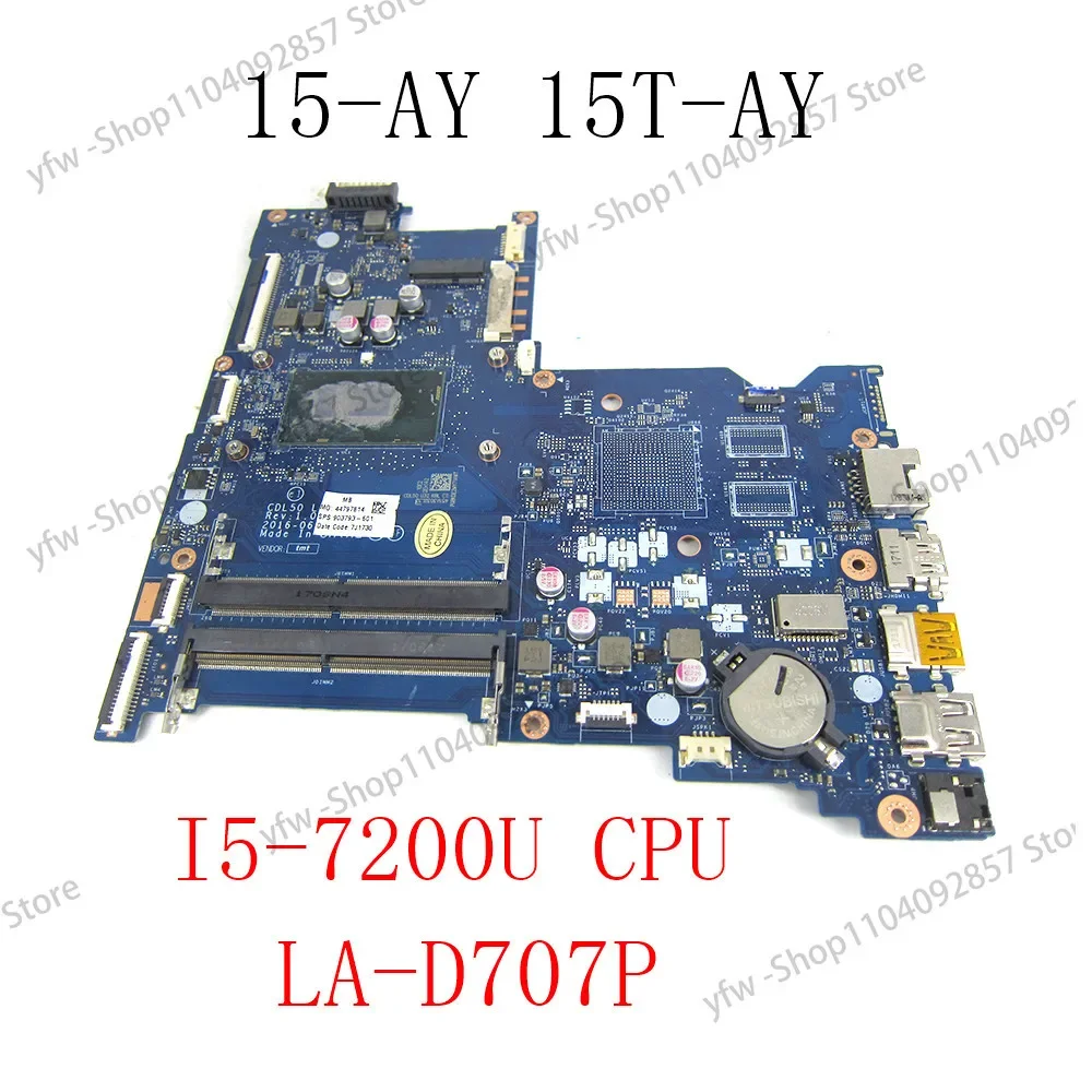 

For 15-AY 15T-AY Laptop Motherboard With SR2ZU I5-7200U CPU 909213-601 909213-001 CDL50 LA-D707P Mainboard Full Test