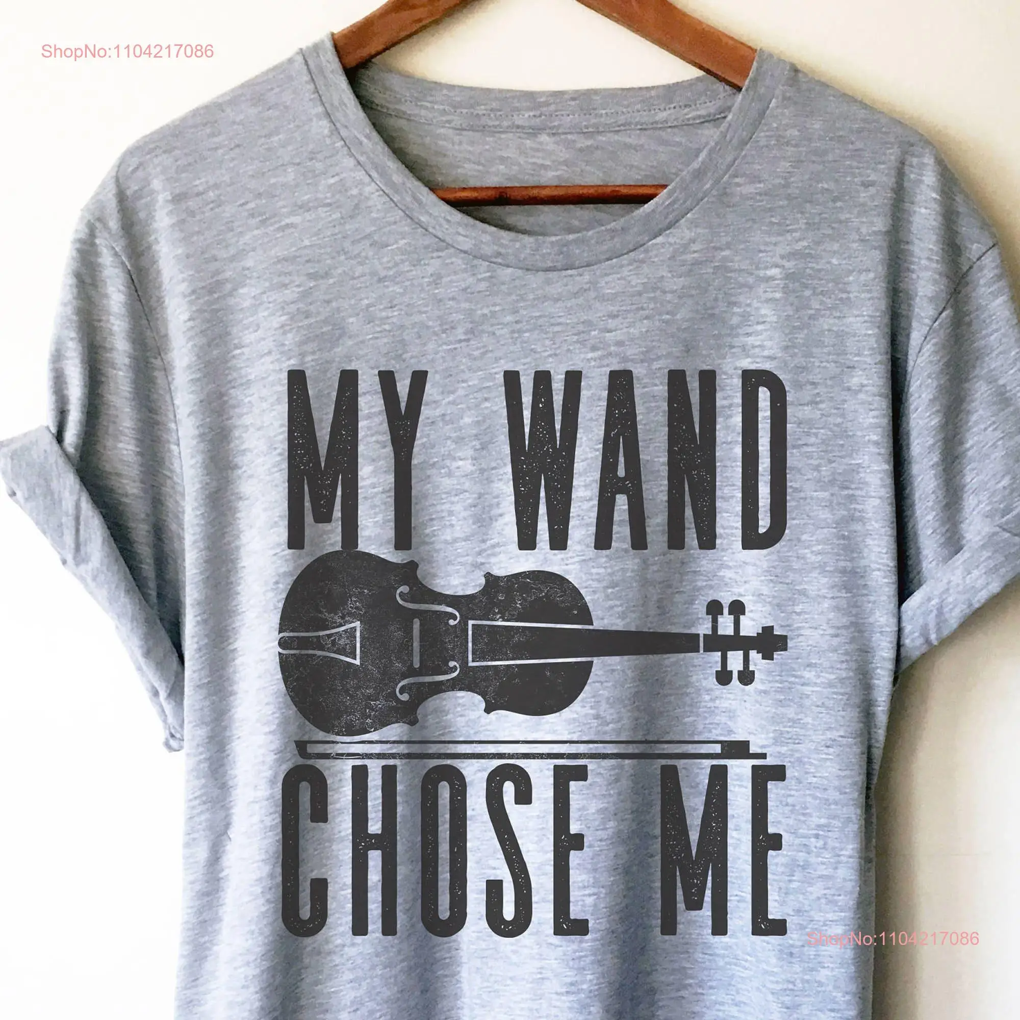 My Wand Violin Chose Me T Shirt Violinist gift gifts Music teacher Musician Orchestra long or short sleeves