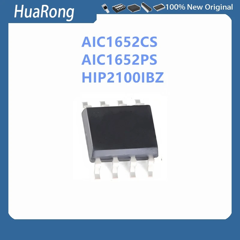 

10 шт./лот AIC1652CS AIC1652 AIC1652PS AIC1652 HIP2100IBZ HIP2100IB SOP8