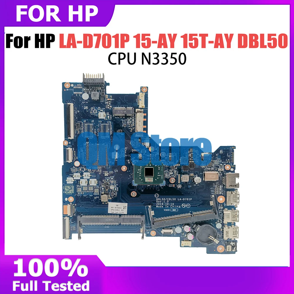 LA-D701P Mainboard For HP 15-AY 15T-AY DBL50 CDL50 903802-001 903802-601 Laptop Motherboard with N3350 CPU Fully Tested