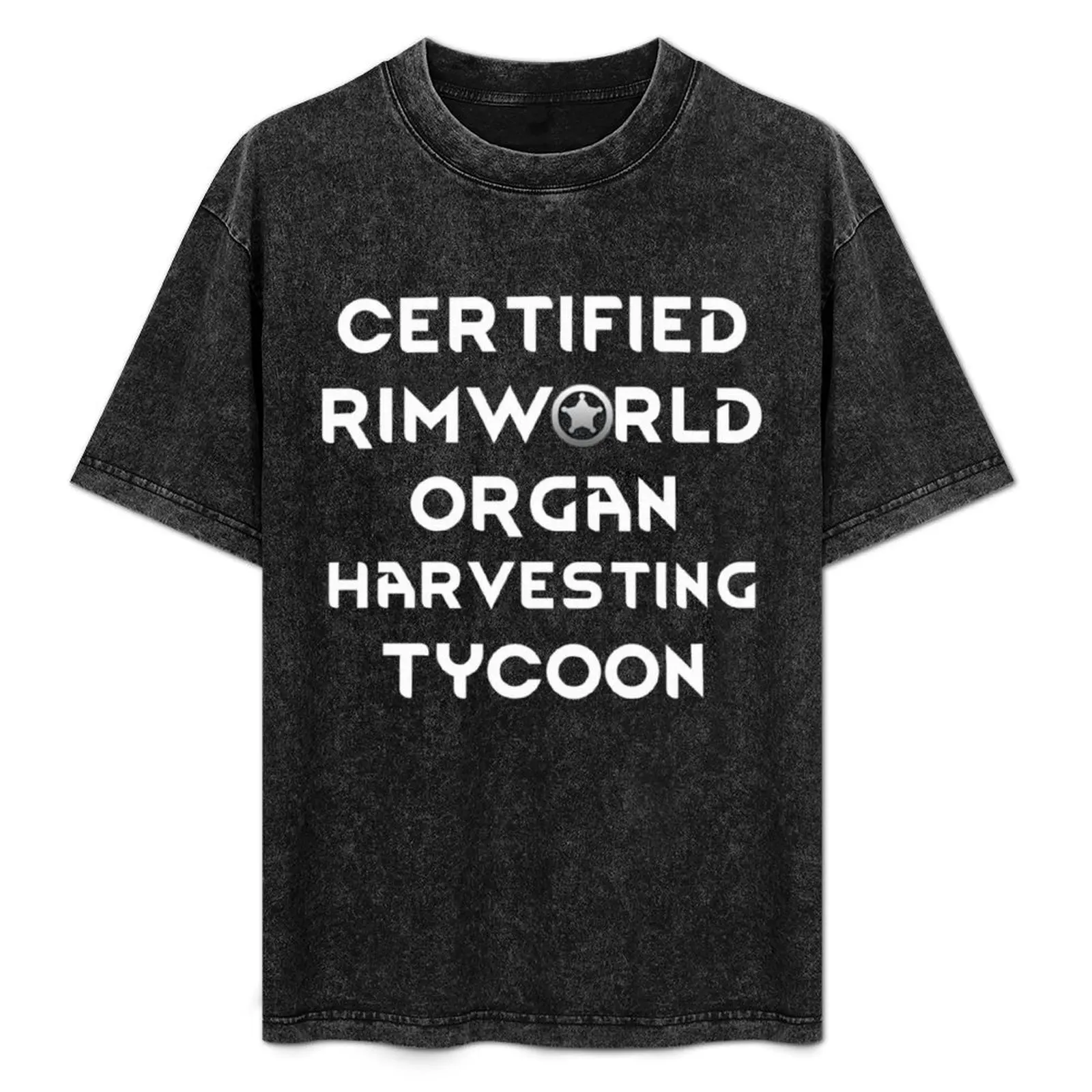 

Certified Rimworld Organ Harvesting Tycoon42 T-Shirt Trend Art Print T-Shirt