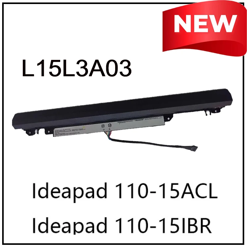 

L15L3A03 L15C3A03 Replacement Li-ion Laptop Battery for Lenovo IdeaPad 110-15ACL 110-15IBR Fast Charge Long Life L15S3A02 New