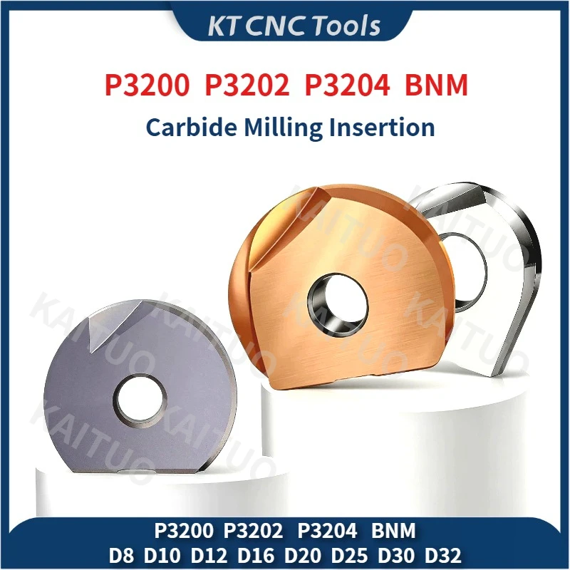 Finish Milling Machining P3202/P3204/BNM D8/D10/D12/D16/D20/D25/D30/32 Carbide Milling Insertion Ball Blade Half circle Inserts