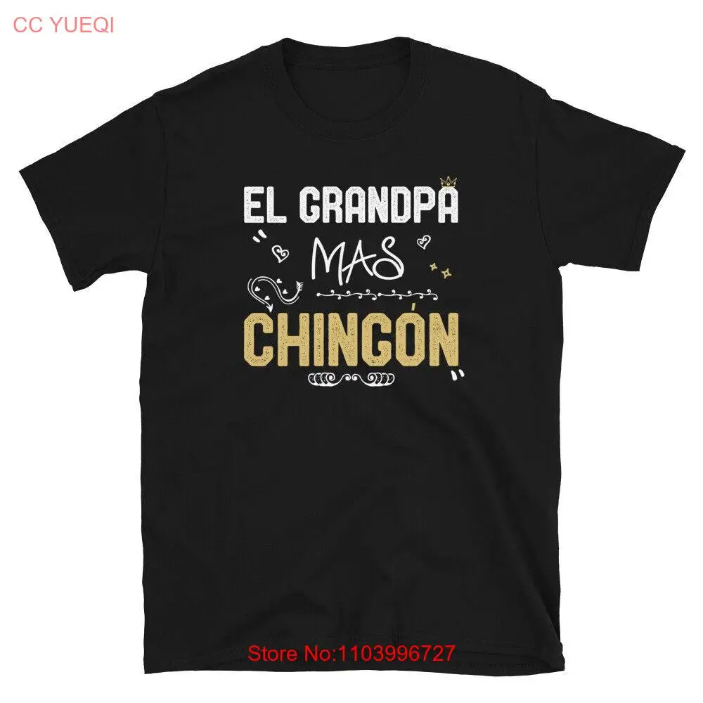 El Grandpa Mas Chingon Del Mundo Gift idea For El Abuelo Tee T-Shirt