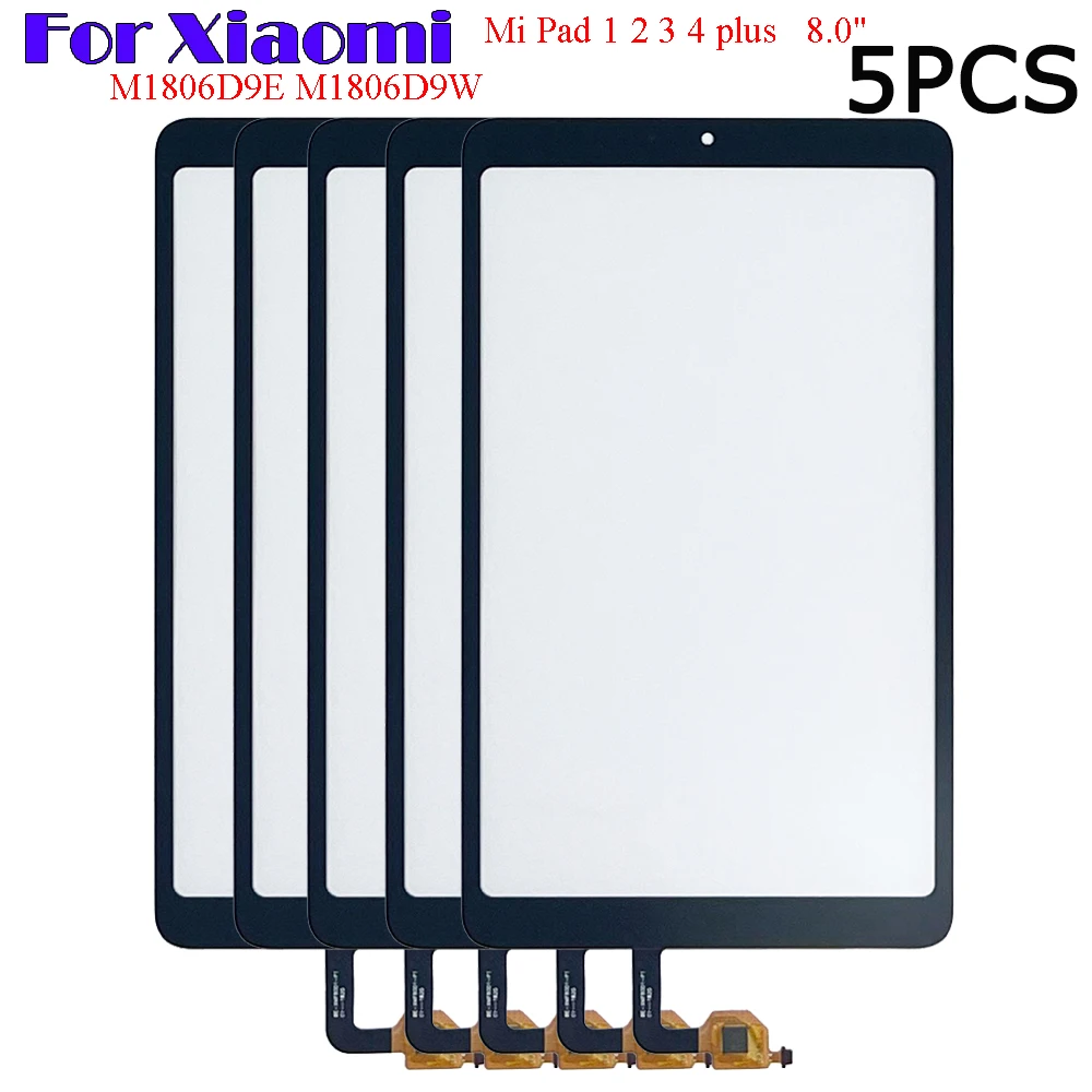 

5PCS New For Xiaomi Mi Pad 1 2 3 4 plus 8.0" M1806D9E M1806D9W Touch Screen + OCA LCD Front Glass Panel Replacement